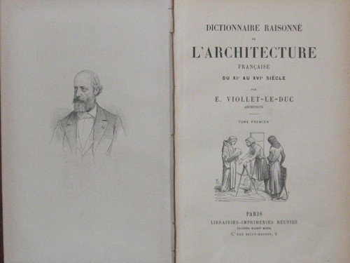 VIOLLET-LE-DUC, E. - Dictionnaire raisonné de l'ar: VIOLLET-LE-DUC, E. - Dictionnaire raisonné de l'architecture française du XIe au XVIe siècle. I [- X]. Paris, Librairies-Imprimeries Réunies, s. d. 10 volumes in-8, plein buckram brun, dos lisse, 