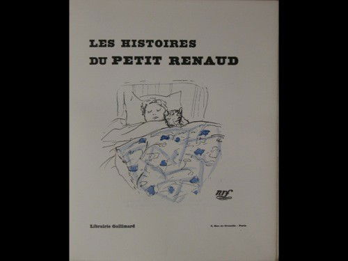 Léopold CHAUVEAU - Les Histoires du petit Renaud &: Léopold CHAUVEAU - Les Histoires du petit Renaud & illustrées par Pierre BONNARD. Paris, Gallimard, (1926). In-4, broché, couverture rempliée illustrée. 50 dessins de Pierre Bonnard. Tirage à 34