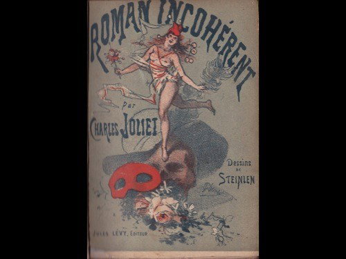 Charles JOLIET (1832-1910) - Roman incohérent. Des: Charles JOLIET (1832-1910) - Roman incohérent. Dessins de STEINLEN. Paris, Jules Lévy, 1887. In-8, demi-maroquin fauve à coins, dos lisse richement orné, tête dorée, couverture et dos conservés