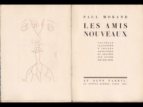 Paul MORAND - Les amis nouveaux. Nouvelle illustré: Paul MORAND - Les amis nouveaux. Nouvelle illustrée d'images dessinées et gravées sur cuivre par Jean HUGO. Paris, Au Sans Pareil, 1924. Petit in-8, broché (couverture et dos passés). Frontispice
