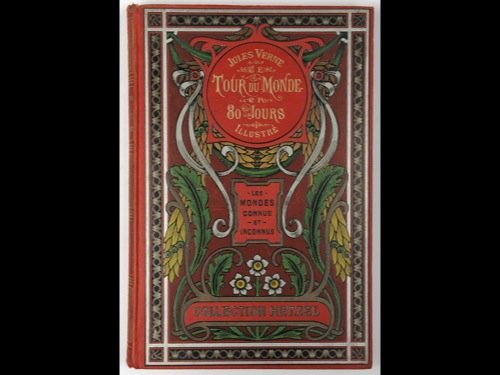 [Feuilles d'acanthe] Jules VERNE - Le Tour du monde en: [Feuilles d'acanthe] Jules VERNE - Le Tour du monde en 80 jours. Illustrations par De Neuville et L. Benett. Paris, Collection Hetzel, [1906]. Grand in-8, cartonnage polychrome type «aux feuilles d��
