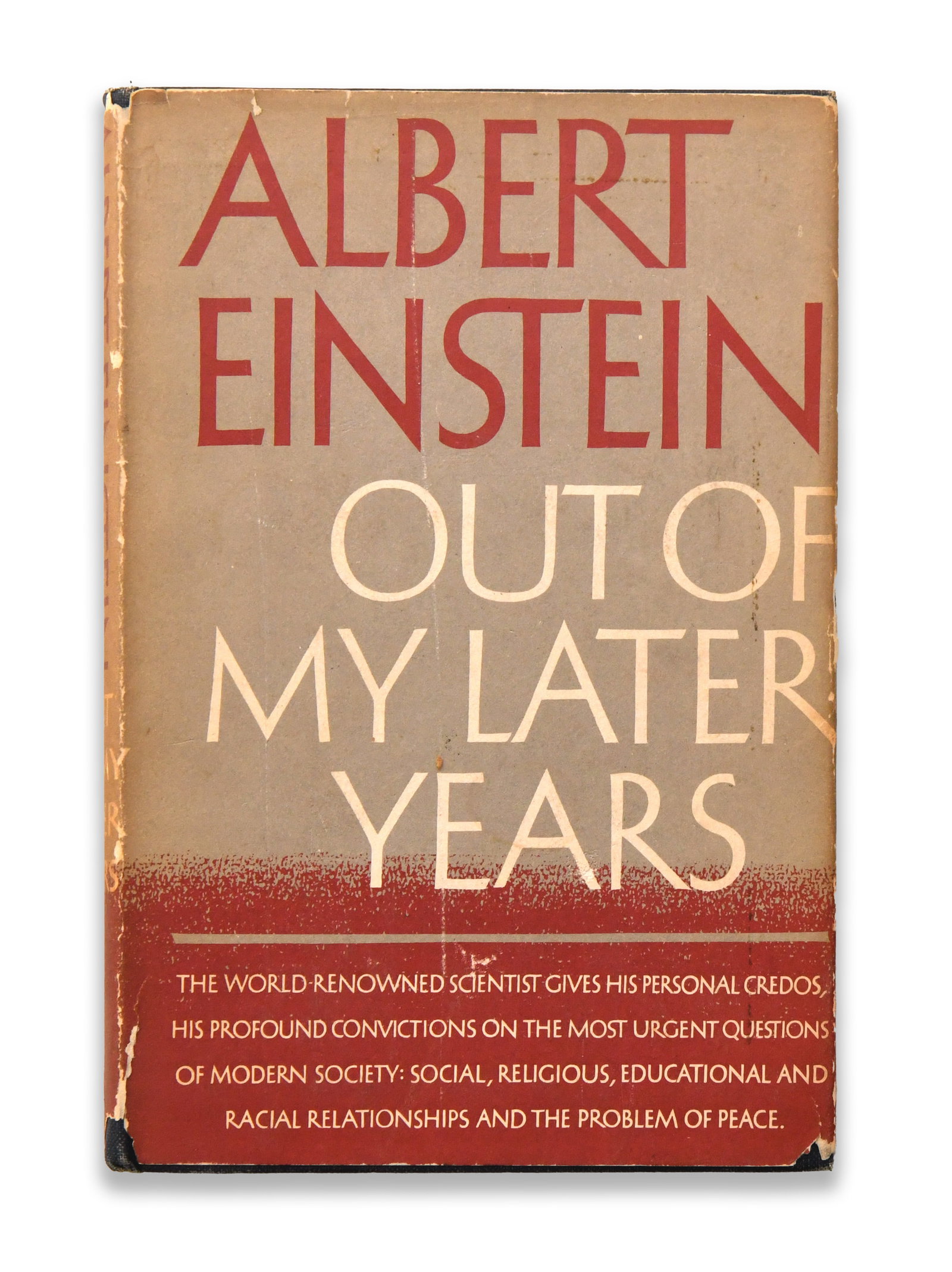 ALBERT EINSTEIN SIGNED OUT OF MY LATER YEARS: ALBERT EINSTEIN SIGNED OUT OF MY LATER YEARS Provenance and Authenticity: This copy of Out of My Later Years bears a signature attributed to Albert Einstein on the title page. Signed copies of Einstei