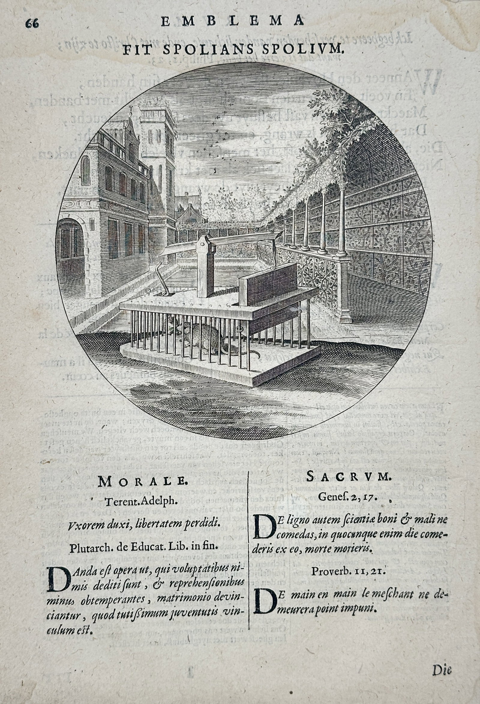 Jacob Cats – The Plunderer Becomes the Spoils (Emblem 66) – Engraving (Mid-17th Century): This engraving, Emblem 66, depicts a scene within a roundel showing an elaborate architectural courtyard or garden featuring a small enclosure over water, illustrating the Latin adage Fit Spolians Spo