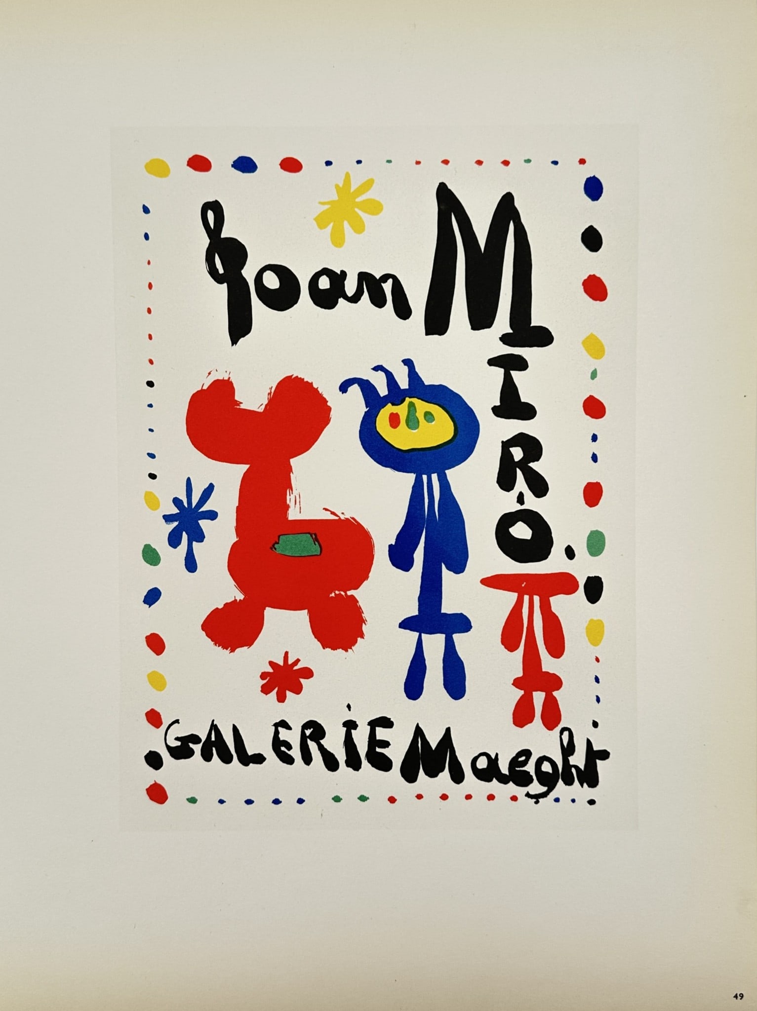 Joan Miró (1893–1983), after – Poster for Galerie Maeght – Lithography: "Galerie Maeght" depicts a vibrant composition of abstract, primary-colored forms and stylized figures set within a playful, multi-colored dotted border. The work features the artist's characteristic