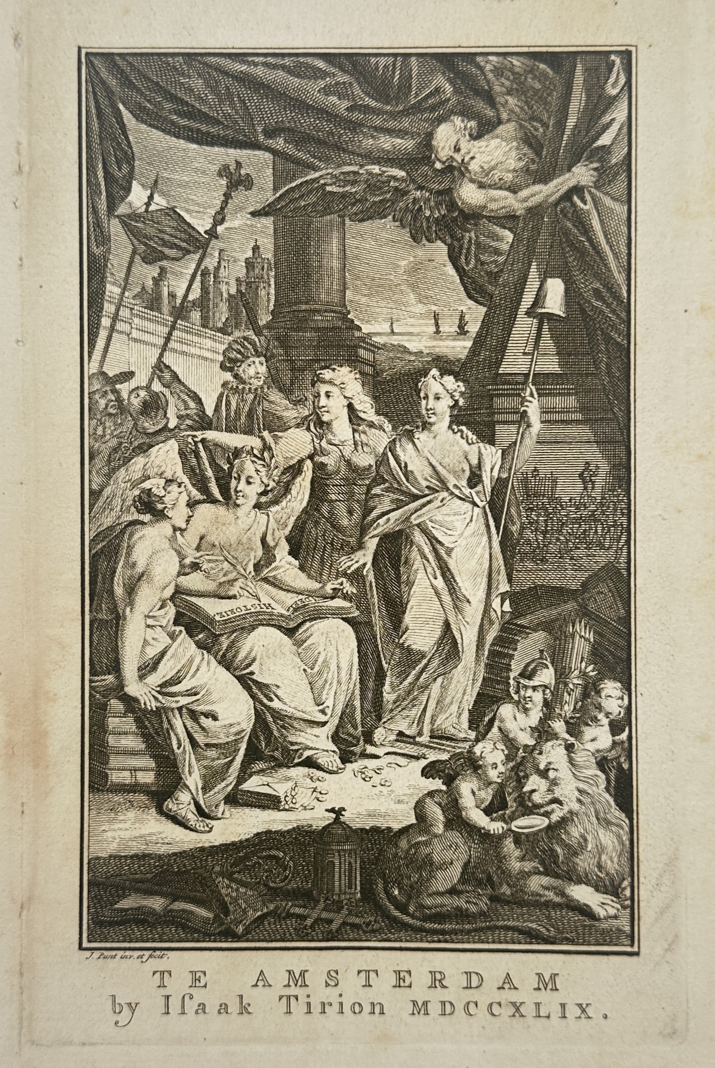 Jan Caspar Philips (1700–1775) – Allegorical Frontispiece for Amsterdam Publisher: "TE AMSTERDAM by Isaak Tirion MDCCXLIX" presents an elaborate allegorical composition celebrating the city of Amsterdam as a center of commerce and knowledge. The scene features a group of classical f