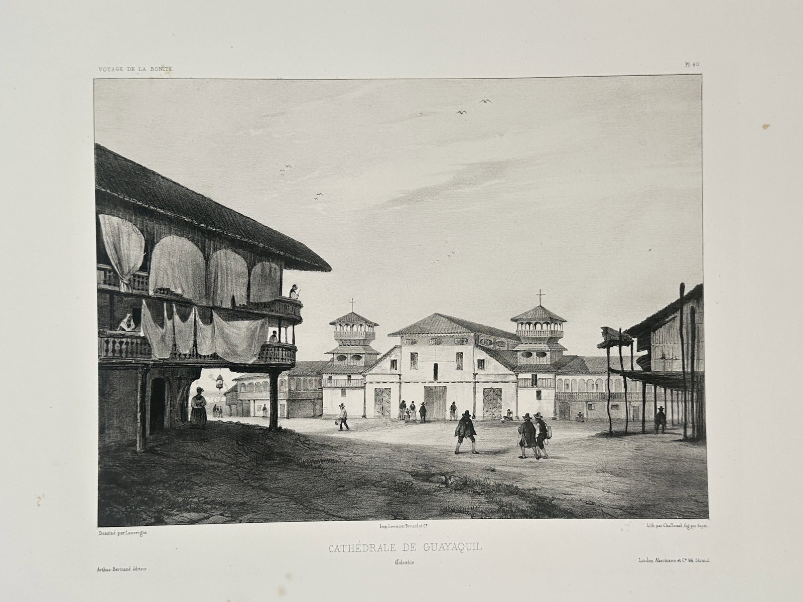 Barthélémy Lauvergne (1805–1871) – View of the Cathedral of Guayaquil – Ecuador –: "Cathédrale de Guayaquil" illustrates the central plaza of the Ecuadorian port city, dominated by the unique wooden architecture of the old cathedral. The composition emphasizes the local vernacular