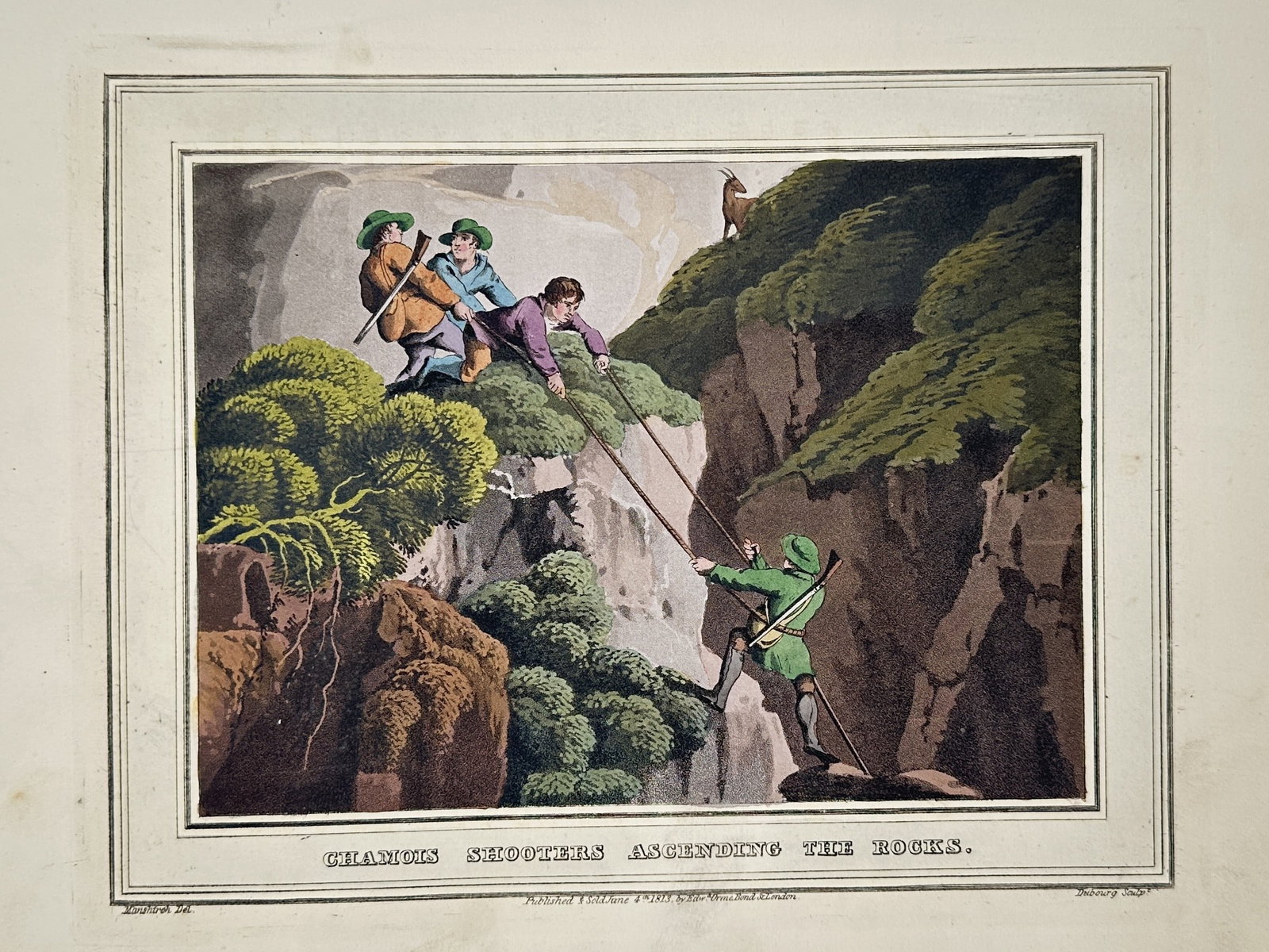 Edward Orme (1775–1848) – View of Chamois Shooters Ascending the Rocks – Hand-coloured etching: "Chamois Shooters Ascending the Rocks" illustrates a precarious mountain scene where three hunters assist a comrade in scaling a steep cliff face. The men use long wooden poles to bridge the gap and p