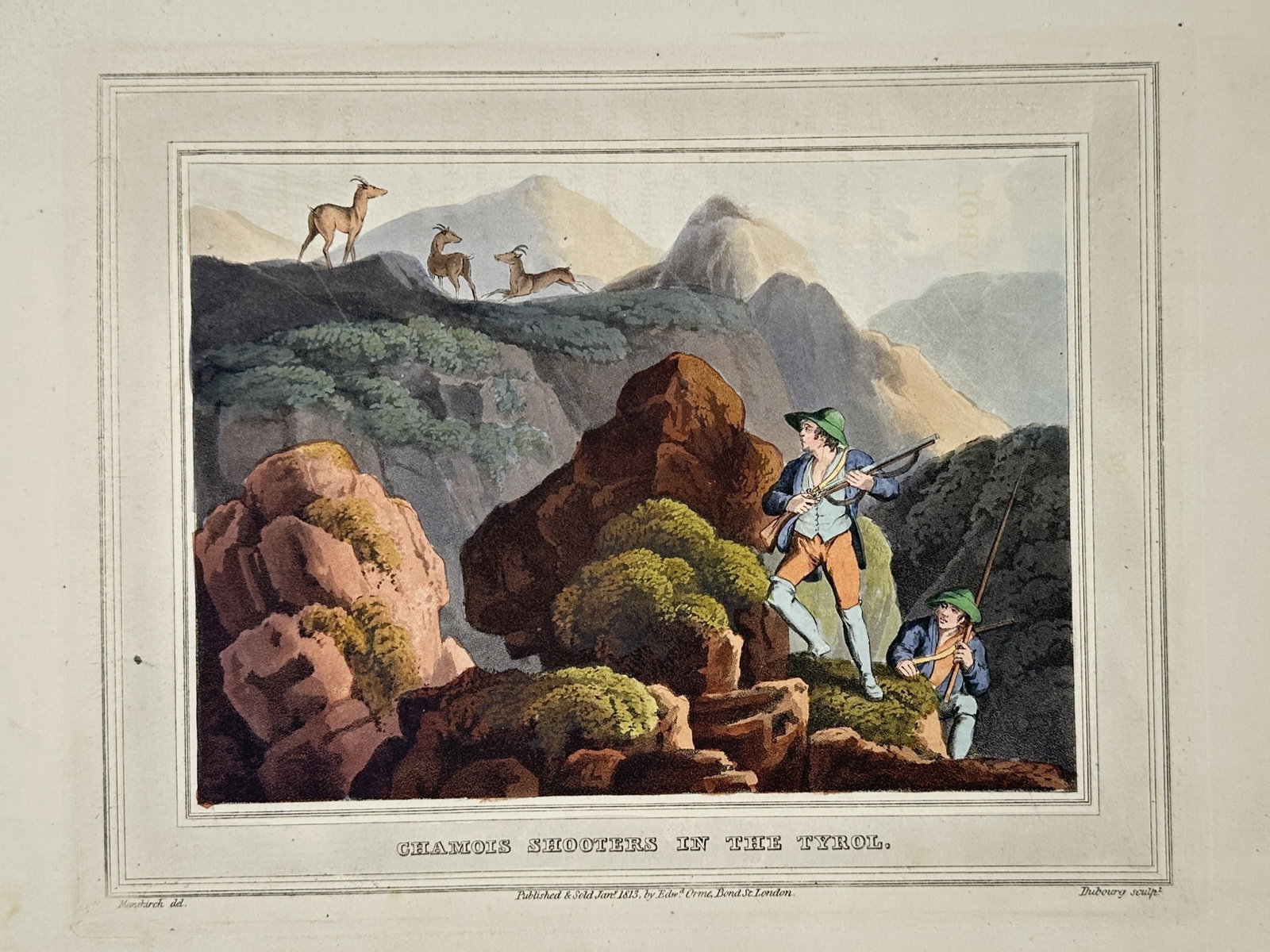 Edward Orme (1775–1848) – View of Chamois Shooters in the Tyrol – Hand-coloured etching (1807): "Chamois Shooters in the Tyrol" illustrates two hunters in traditional alpine dress navigating a rugged mountain pass. One hunter stands prominently on a rocky outcrop with his rifle ready, while his