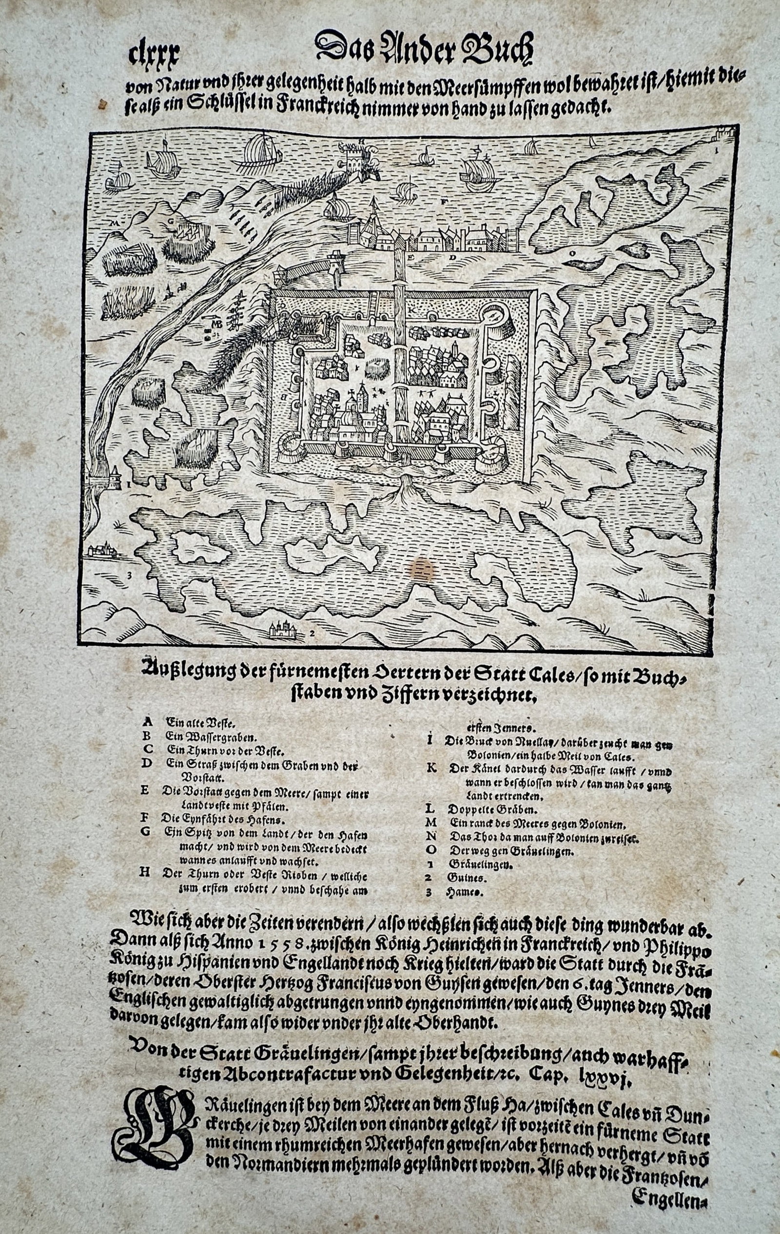 Sebastian Münster (1488–1552) – Map and View of Calais – France – Woodcut (c. 1544–1578): "Auslegung der fürnemesten Oertern der Statt Cales" This woodcut map provides a detailed view of the fortified port city of Calais and its surrounding coastline, accompanied by a lettered key identif