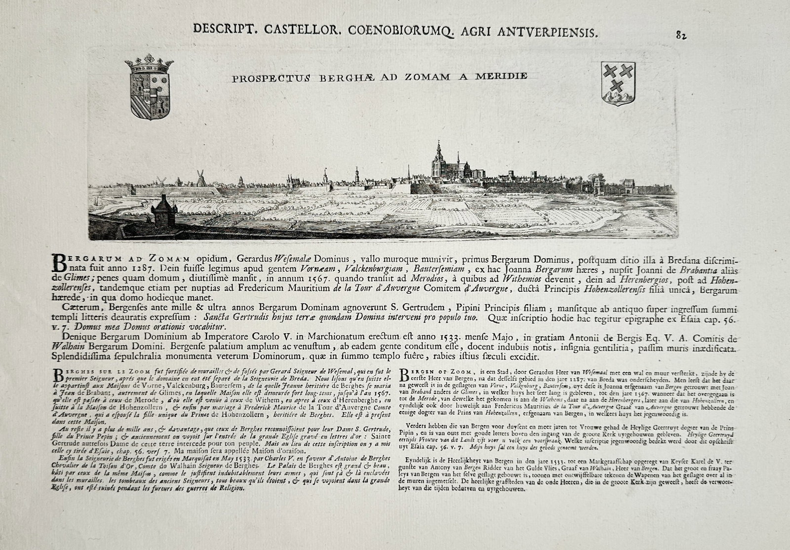 Jacob Le Roy (1633-1719) – View of Bergen op Zoom from the South – Copper engraving (1694): "Prospectus Berghae ad Zomam a Meridie" This copper engraving provides a panoramic view of the city of Bergen op Zoom as seen from the south, showing its defensive walls, church spires, and windmills 