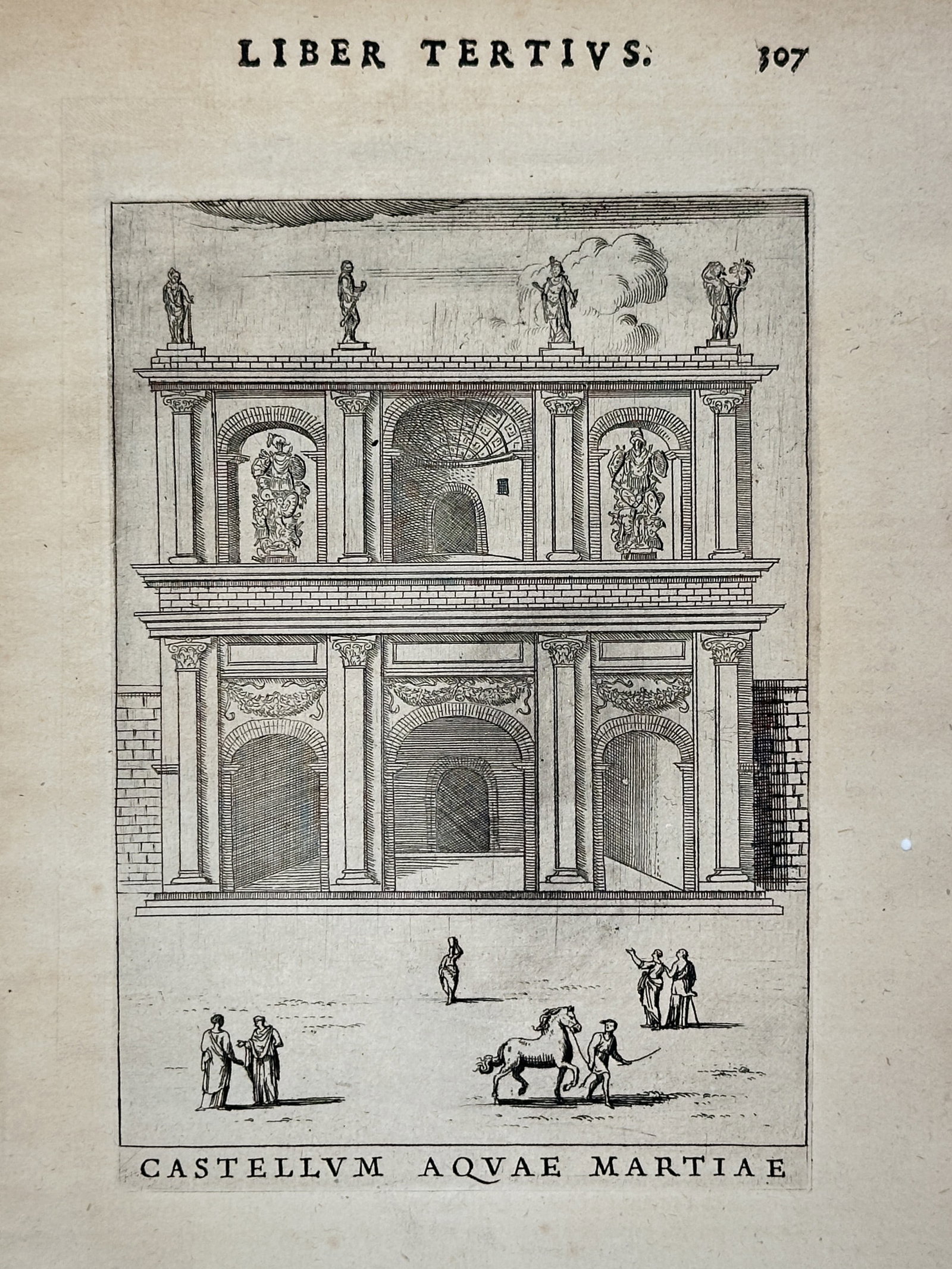 Alessandro Donati (1584-1640) – View of the Castello of the Aqua Martia – Etching (1633): "Castellum Aquae Martiae" illustrates a monumental Roman water castle or distribution reservoir, featuring a two-story classical facade with arches, statues in niches, and figures on the roofline, wit