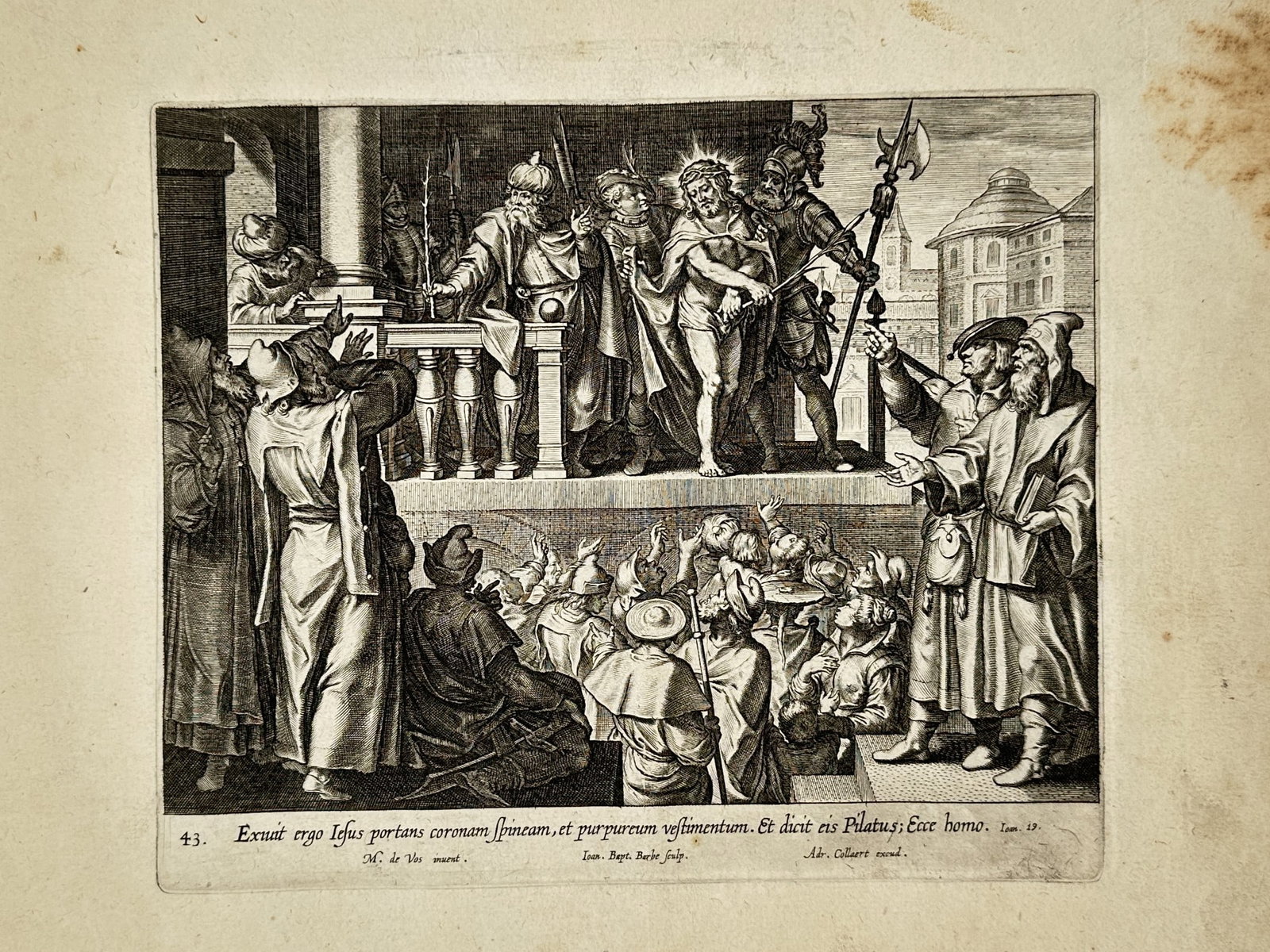Marten de Vos (1532–1603) – View of the Ecce Homo (Behold the Man) – Copper engraving: Exiuit ergo Iesus portans coronam spineam, et purpureum vestimentum... Ecce homo illustrates the biblical moment from the Gospel of John where Pontius Pilate presents Jesus Christ, crowned with thorns