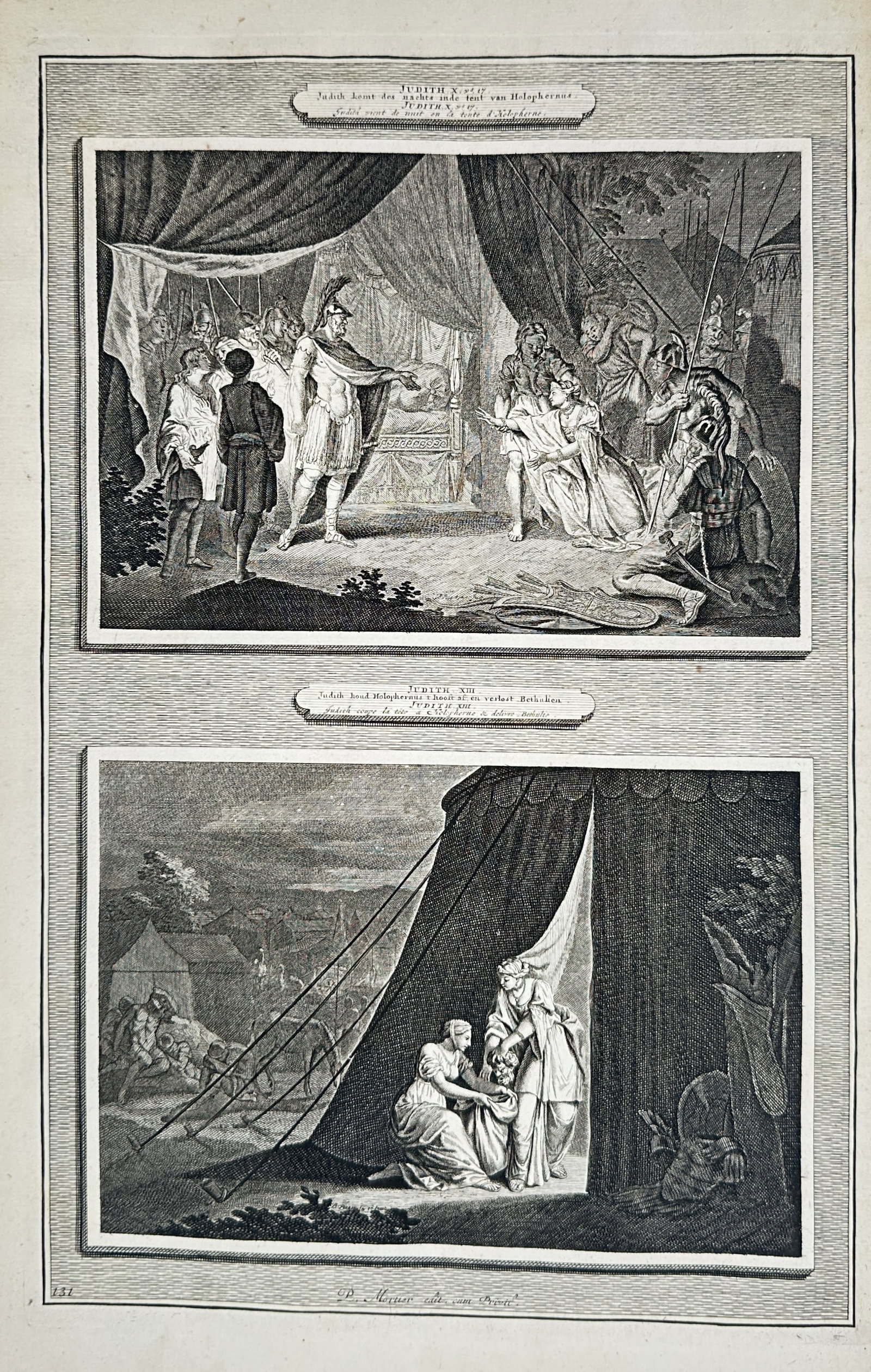 Pierre Mortier (1643–1711) – Biblical Illustrations of Judith before Holofernes and the: "Histoire du Vieux et du Nouveau Testament" features two dramatic narrative scenes from the Book of Judith within separate bordered panels. The upper scene illustrates Judith brought before the Assyri