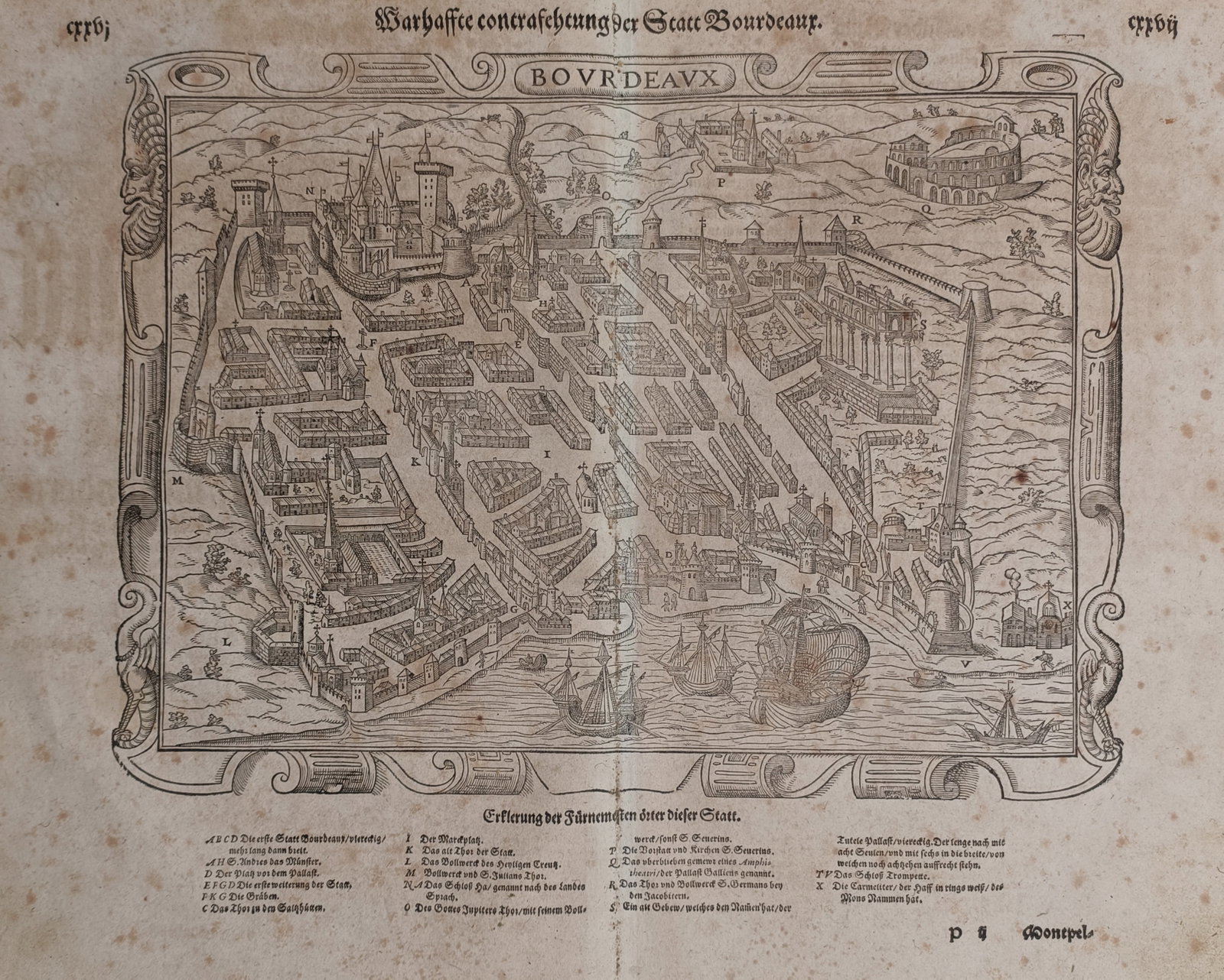 Sebastian Münster (1488 – 1552) – Topographical Bird's-Eye View and Map of Bordeaux – Woodcut: Warhafftee Contrafactung der Statt Bourdeaux The print features a topographical and cartographic study illustrating a bird's-eye view of the fortified city of Bordeaux, France. The central composition
