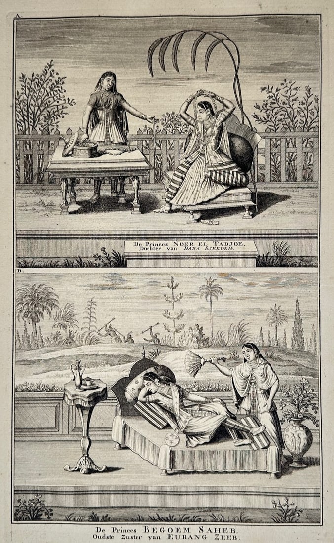 Francois Valentijn – Portraits of Princess Nur al-Taj and Princess Begum Sahib – Engraving: "Portraits of Princess Nur al-Taj and Princess Begum Sahib" This engraving depicts elegant scenes of prominent Mughal noblewomen in domestic settings surrounded by attendants and traditional outdoor t
