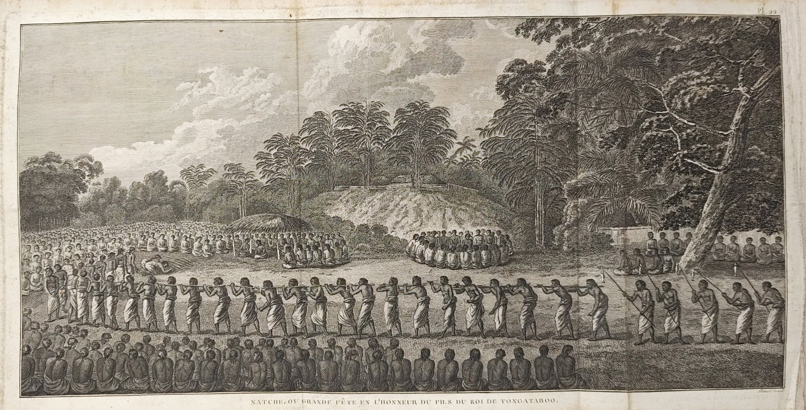 John Webber – Ceremony in Honor of the Son of the King of Tongatapu – Tonga – Engraving: "Natche, ou Grande Fete en l'Honneur du Fils du Roi de Tongataboo" This ethnographic print illustrates a large formal gathering of indigenous people performing a ceremonial dance and presenting offeri