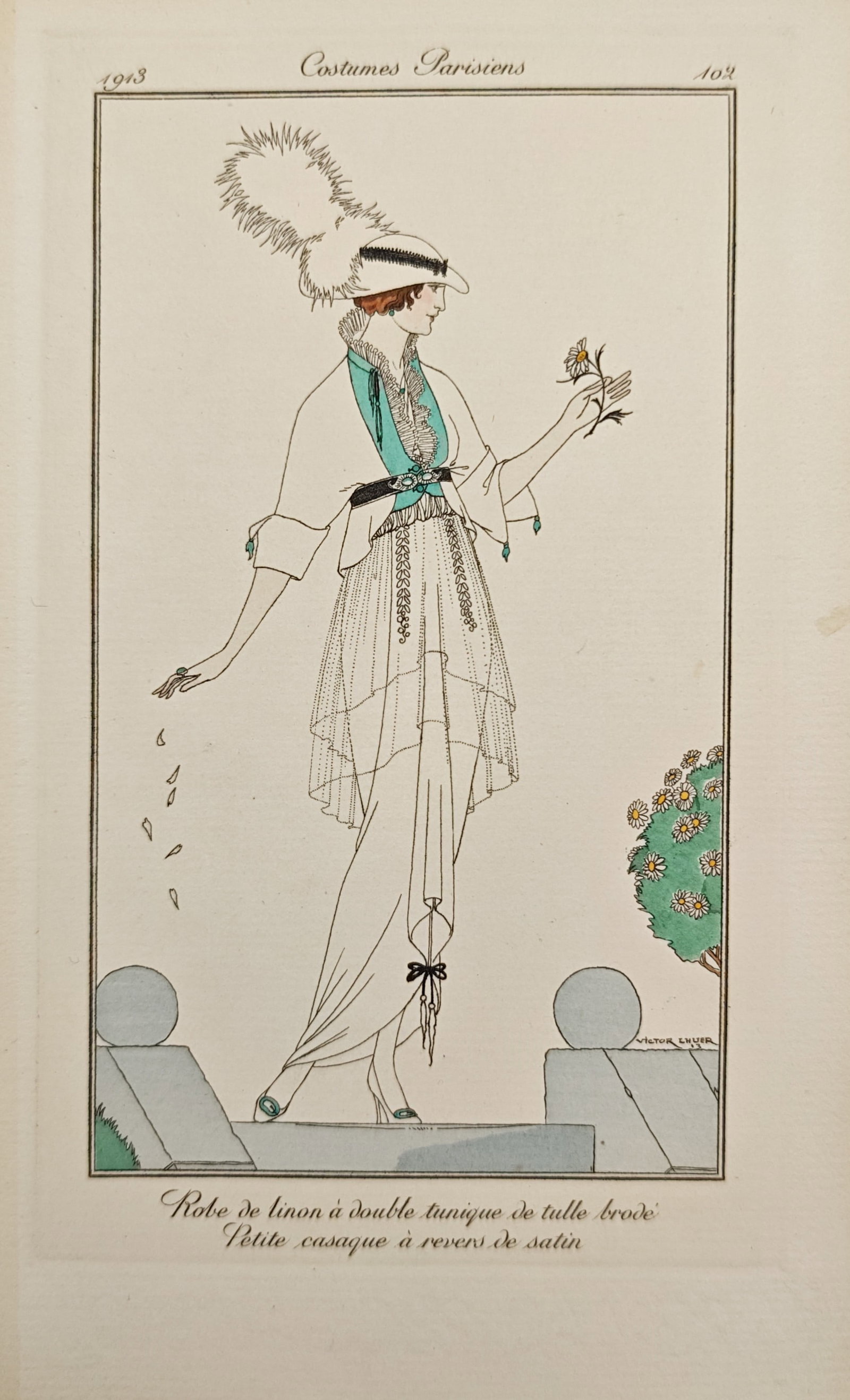 Victor Lhuer – Lawn Dress with Double Embroidered Tulle Tunic – Pochoir (1913): "Lawn Dress with Double Embroidered Tulle Tunic, Small Jacket with Satin Lapels" illustrates an elegant woman plucking flower petals along a terrace balustrade, attired in a flowing white gown with de
