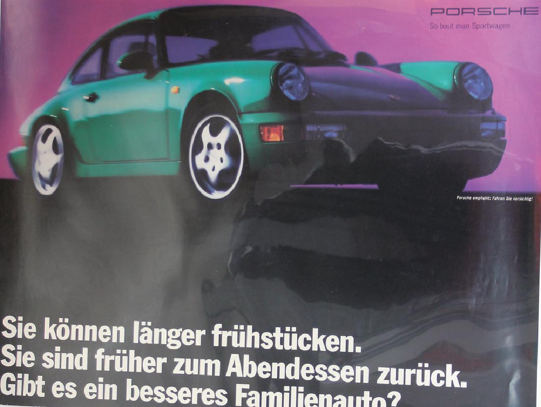 PORSCHE Advertisement poster "Sie kÃ¶nnen lÃ¤nger: PORSCHE Advertisement poster "Sie kÃ¶nnen lÃ¤nger frÃ¼hstÃ¼cken. Sie sind frÃ¼her zum Abendessen zurÃ¼ck. Gibt es ein besseres Familienauto", 101 x 76 cm, production series 964, condition 