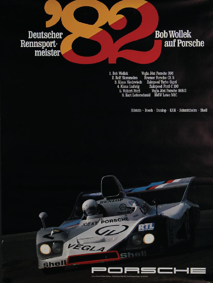 PORSCHE Germany October 1982, racing poster German: PORSCHE Germany October 1982, racing poster German racing champion Bob Wollek in a Vegla Joest Porsche 936, sizes 101 x 76 cm, design by advertising agency Strenger, slight traces of usage, small flaw