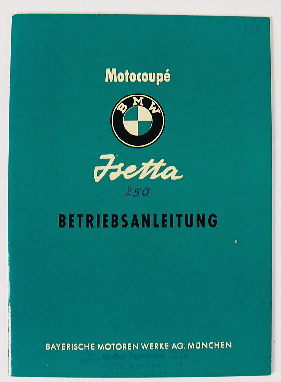 BMW 1955, operating instruction, Motocoupe Isetta,: BMW 1955, operating instruction, Motocoupe Isetta, German text, 28 pages with leaflet, with dealer's stamp, (M/C 105/ 5.55 10000), very good condition German Description BMW 1955, Betriebsanleitung, M