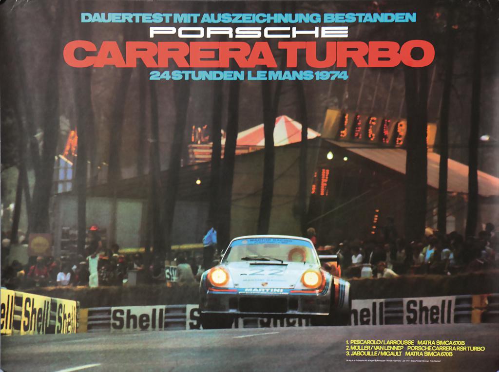 PORSCHE 1974, original racing poster "Dauertest mit: PORSCHE 1974, original racing poster "Dauertest mit Auszeichnung bestanden - Porsche Carrera Turbo Le Mans 1974", design Atelier Strenger July 1974, 76x101cm, good condition German Description PORSCHE