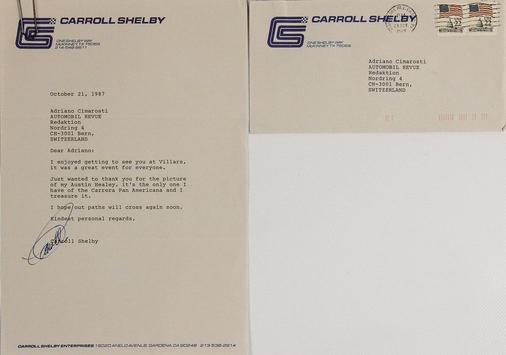 CARROLL SHELBY October 1987, autographed letter to: CARROLL SHELBY October 1987, autographed letter to Adriano Cimarosti, Shelby thanks here for the photo of the Carrera Panamericana which was given to him, with envelope German Description Carroll Shel