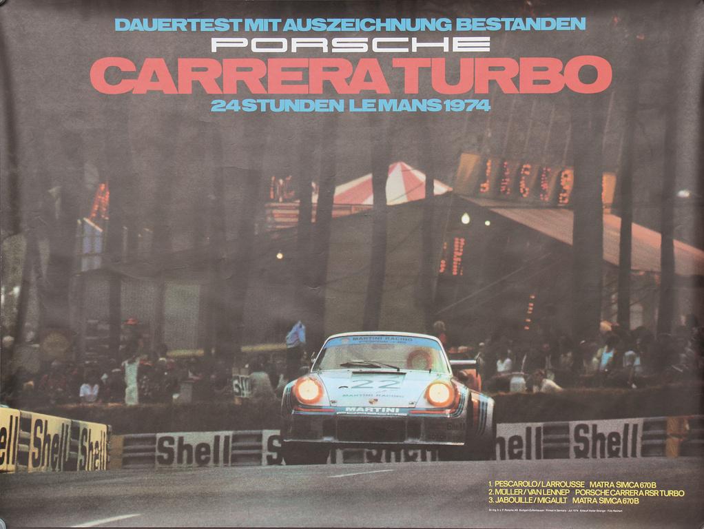 PORSCHE 1974, original racing poster "Dauertest mit: PORSCHE 1974, original racing poster "Dauertest mit Auszeichnung bestanden - Porsche Carrera Turbo Le Mans 1974", design Atelier Strenger July 1974, 76x101cm, good condition German Description PORSCHE