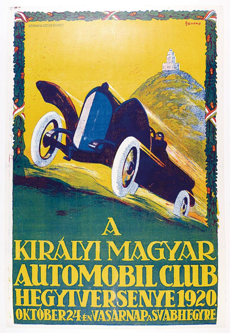 MAGYAR AUTOMOBILE CLUB 1920, original poster "A Kiralyi: MAGYAR AUTOMOBILE CLUB 1920, original poster "A Kiralyi Magyar Automobil Club Hegyiversenye 1920", was part of the Dr.Hans Sachs collection, 94.6x63.7cm, on linen, museum quality German Description MA