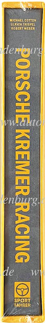 PORSCHE limited book "Porsche Kremer Racing" by Michael cotton / Ulrich Trispel / Robert Weber: PORSCHE limited book "Porsche Kremer Racing" by Michael cotton / Ulrich Trispel / Robert Weber "Sportfahrer Verlag", limited edition 90/99, in its original package German Description PORSCHE Limitiert