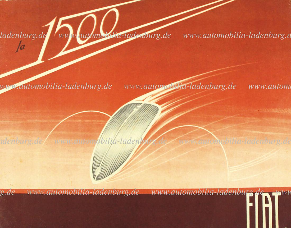 FIAT 1935, sales catalog Fiat 1500, 24 pages, Italian text, good condition German Description: FIAT 1935, sales catalog Fiat 1500, 24 pages, Italian text, good condition German Description FIAT 1935, Verkaufskatalog Fiat 1500, 24 Seiten, ital. Text, guter Zustand