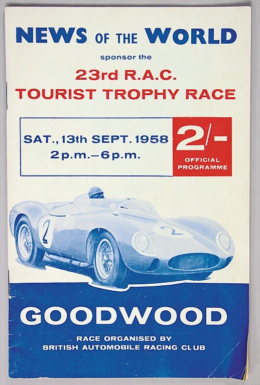 BRITISH AUTOMOBILE RACING CLUB, programme Goodwood : BRITISH AUTOMOBILE RACING CLUB, programme Goodwood from Sep 13th 1958, richly illustrated, race informations, reports Aston Martin DBR1/300, Ferrari Testarossa type 250, Porsche Spyder type 550 A/1500