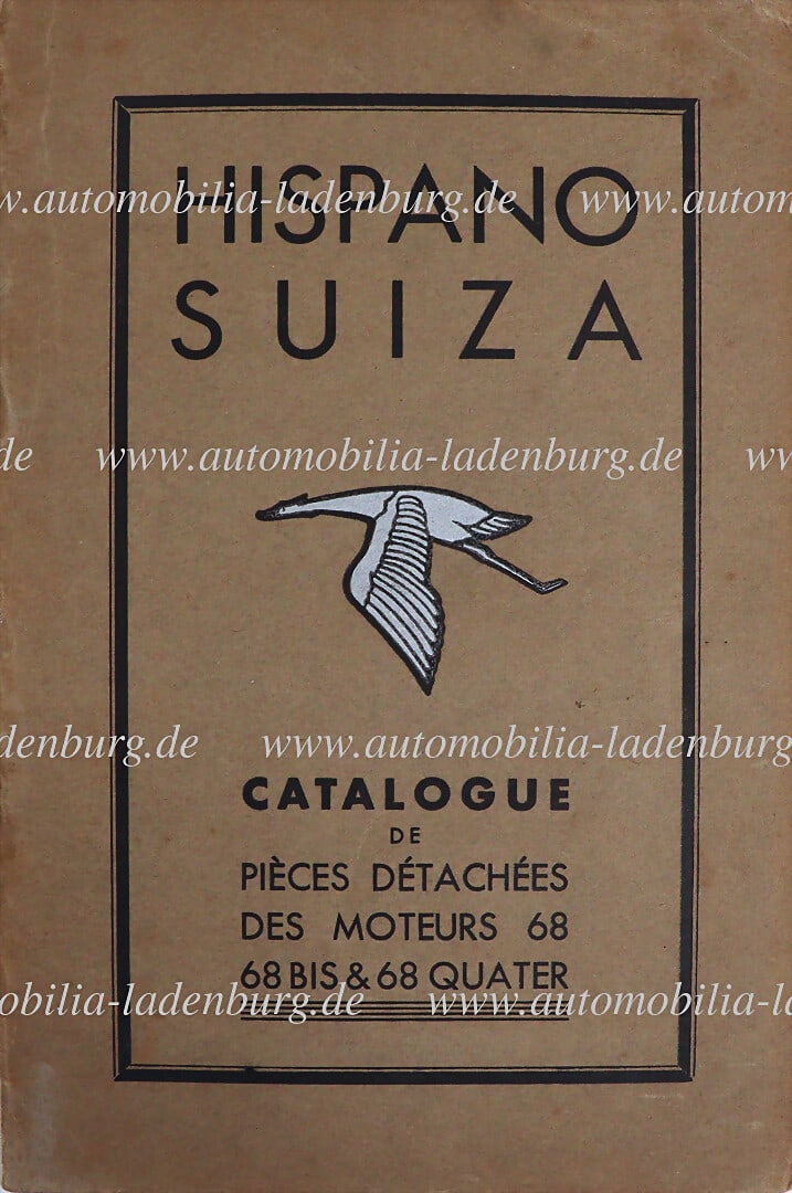 HISPANO SUIZA 1930s, spare parts catalog for engine models 68; 68 BIS & 68 Quater, fr. text, good: HISPANO SUIZA 1930s, spare parts catalog for engine models 68; 68 BIS & 68 Quater, fr. text, good condition according to age German Description HISPANO SUIZA 1930er Jahre, Ersatzteilkatalog für M