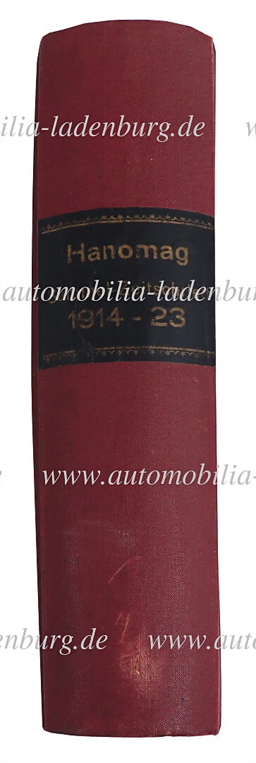 HANOMAG 1914-1923, bound magazine "Hanomag Nachrichten", volume 1 (1914) issues no. 4, 6, 10, 12,: HANOMAG 1914-1923, bound magazine "Hanomag Nachrichten", volume 1 (1914) issues no. 4, 6, 10, 12, 13, 14, volume 2 (1915) issues no. 1, 3, 5, 7, 8, 10, 11, volume 3 (1916), issues no.1, 8, 11, 12, vol