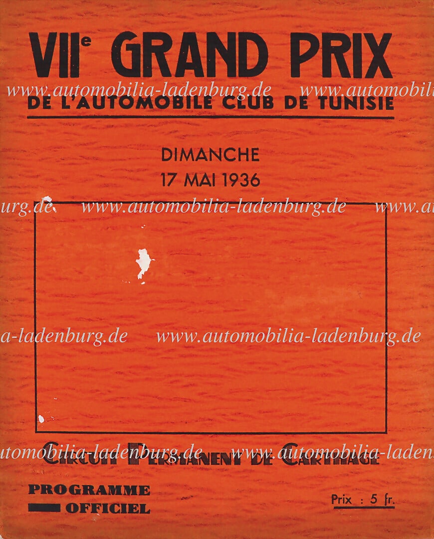 GRAND PRIX TUNISIE May 17, 1936, race program incl. list of participants and regulations "Grand Prix (1 of 1)
