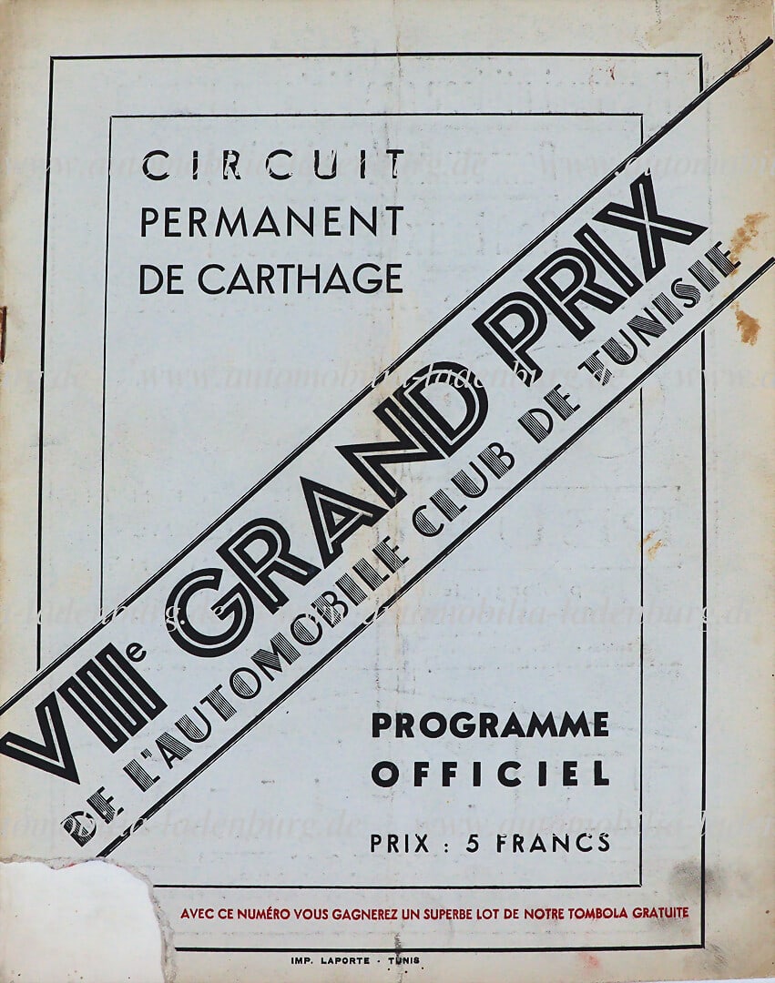 VIII GRAND PRIX TUNISIE 1937, race program "VIII GRAND PRIX TUNISIA", was a sports car race won by: VIII GRAND PRIX TUNISIE 1937, race program "VIII GRAND PRIX TUNISIA", was a sports car race won by Raymond Sommer in a Talbot T-150C. After the dominance of the German teams the previous year, the 193