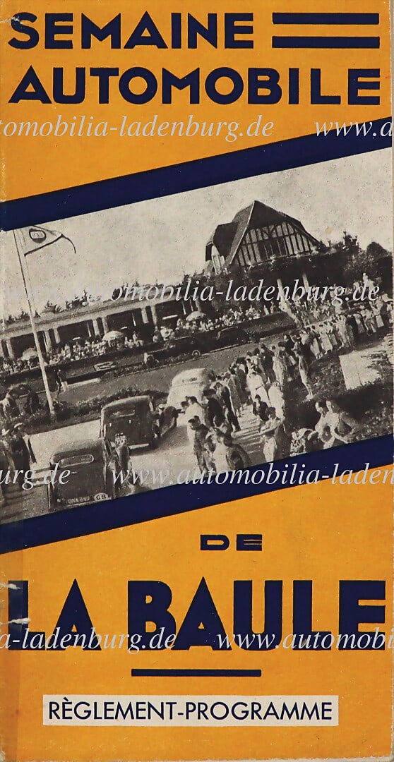 LA SEMAINE AUTOMOBILE LA BAULE August 1939, program booklet incl. regulations for the events of the (1 of 1)