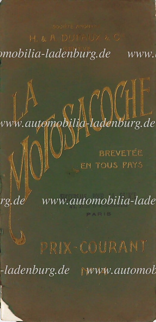 SOCIÉTÉ ANONYME H. & A. DUFAUX & CIE 1907, sales catalog model program "LA MOTOSACOCHE",: SOCIÉTÉ ANONYME H. & A. DUFAUX & CIE 1907, sales catalog model program "LA MOTOSACOCHE", motorcycles, 42 pages, French text, small missing part on cover, otherwise good condition. text, smal