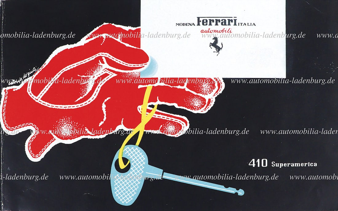 FERRARI 1956, leaflet Ferrari 410 Superamerica, 4 pages, Italian text, cover labeled German: FERRARI 1956, leaflet Ferrari 410 Superamerica, 4 pages, Italian text, cover labeled German Description FERRARI 1956, Faltprospekt Ferrari 410 Superamerica, 4 Seiten, italienischer Text, Cover beschri