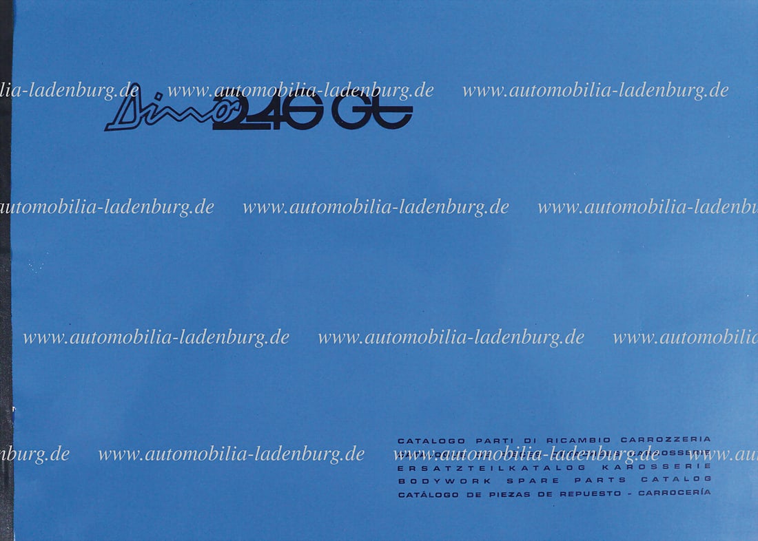 FERRARI Spare parts catalog body Ferrari Dino 246GT, five languages, good condition German: FERRARI Spare parts catalog body Ferrari Dino 246GT, five languages, good condition German Description FERRARI Ersatzteilkatalog Karosserie Ferrari Dino 246GT, fÃ¼nfsprachig, guter Zustand