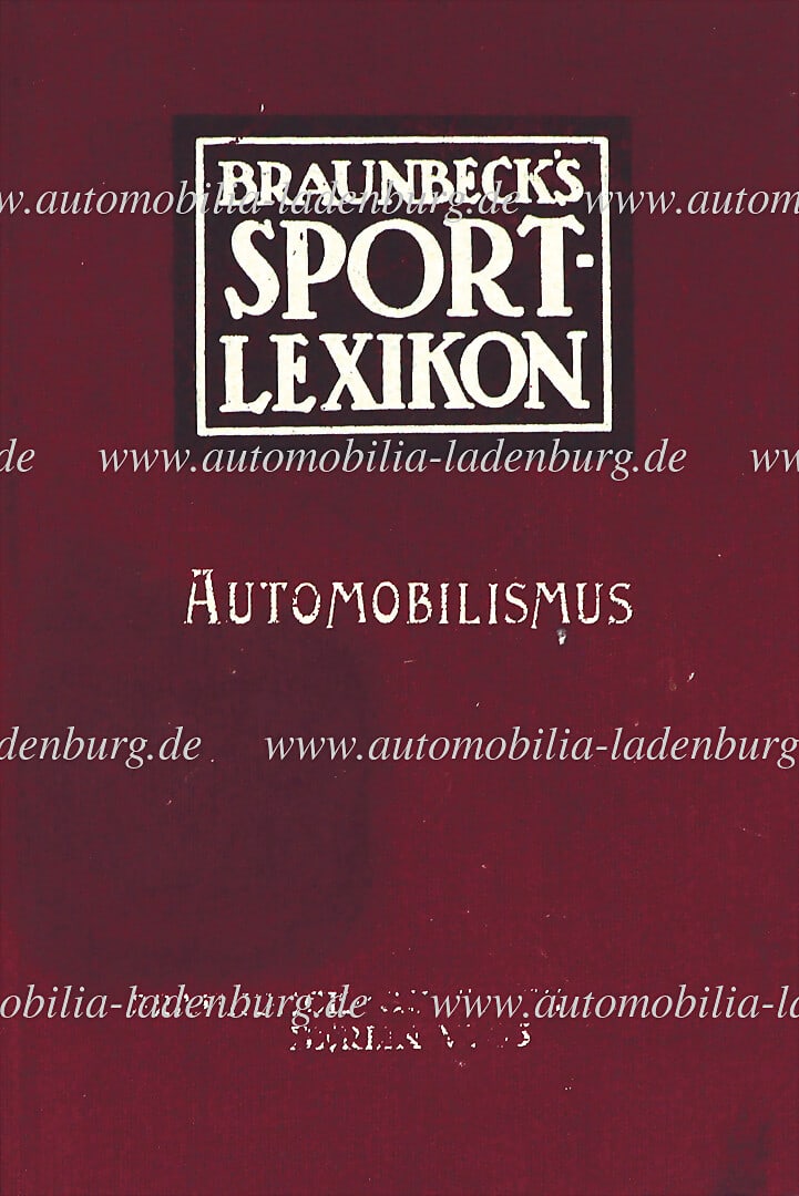 BRAUNBECK SPORTS LEXICON Braunbeck`s Sport-Lexikon "Automobilismus", 1994, reprint from 1910, (1 of 1)