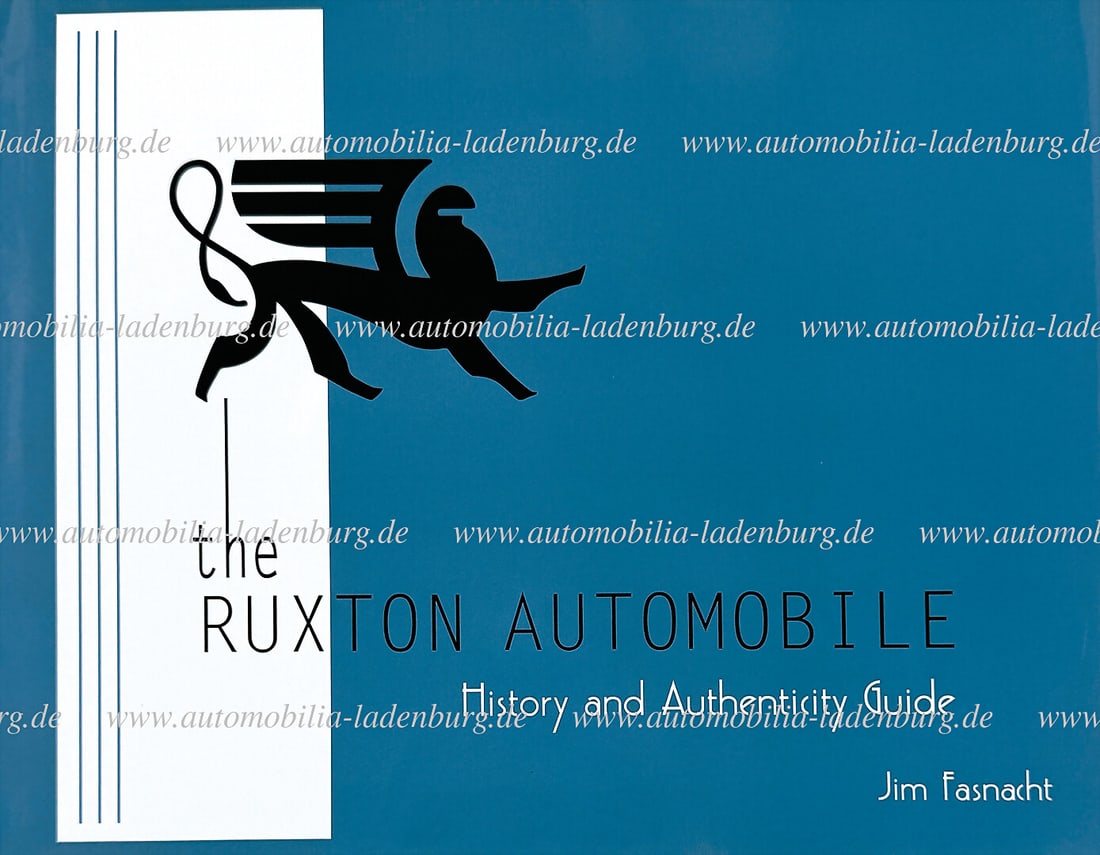 RUXTON Book "The Ruxton Automobile - History and Authenticity Guide" by Jim Fasnacht, 276 pages, (1 of 1)