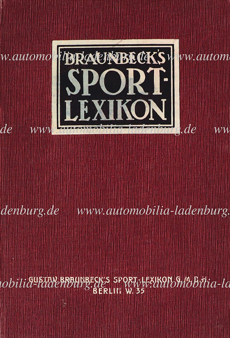 BRAUNBECK SPORTS LEXICON original Braunbeck`s Sport-Lexikon "Automobilismus, Motorbootwesen, (1 of 1)