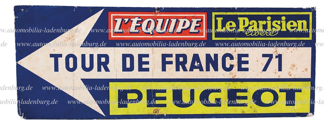 TOUR DE FRANCE 1971 1971, route sign, "Tour de France, 1971", with advertisement "Peugeot, (1 of 1)