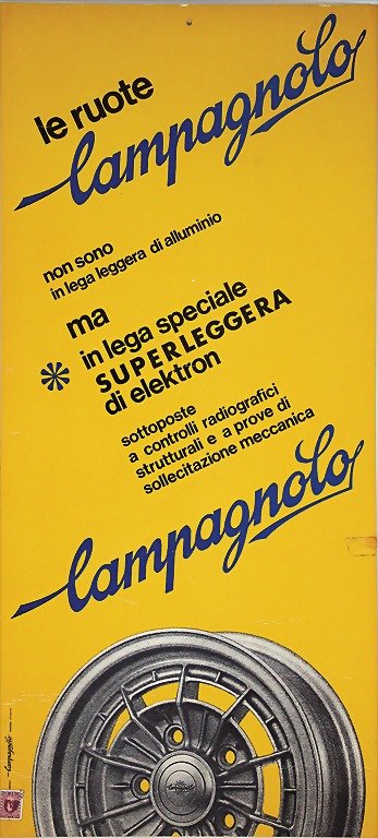 advertisement,"Le Ruote Campagnolo", 1969, 69 x 32 cm,: advertisement,"Le Ruote Campagnolo", 1969, 69 x 32 cm, with traces of usage German Description Werbeplakat,"Le Ruote Campagnolo", 1969, 69 x 32 cm, mit Gebrauchsspuren