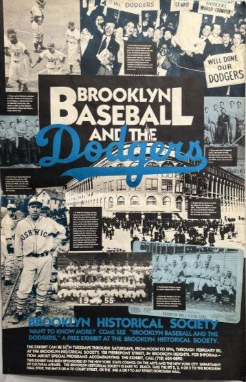 ORIGINAL EVENT POSTER BROOKLYN HISTORICAL SOCIETY" BROOKLYN DODGERS" (1 of 6)