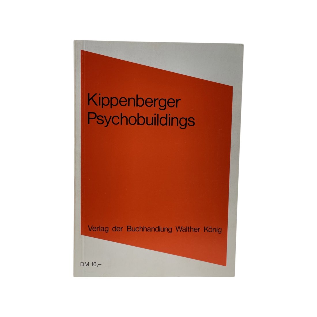 [ARTIST BOOK] MARTIN KIPPENBERGER. PSYCHOBUILDINGS: [ARTIST BOOK] MARTIN KIPPENBERGER. PSYCHOBUILDINGS PSYCHOBUILDINGS. Published by Verlag der Buchhandlung Walther KoÂ¨nig, Cologne, 1988 Artist book, ills.: 17 x 12 cm