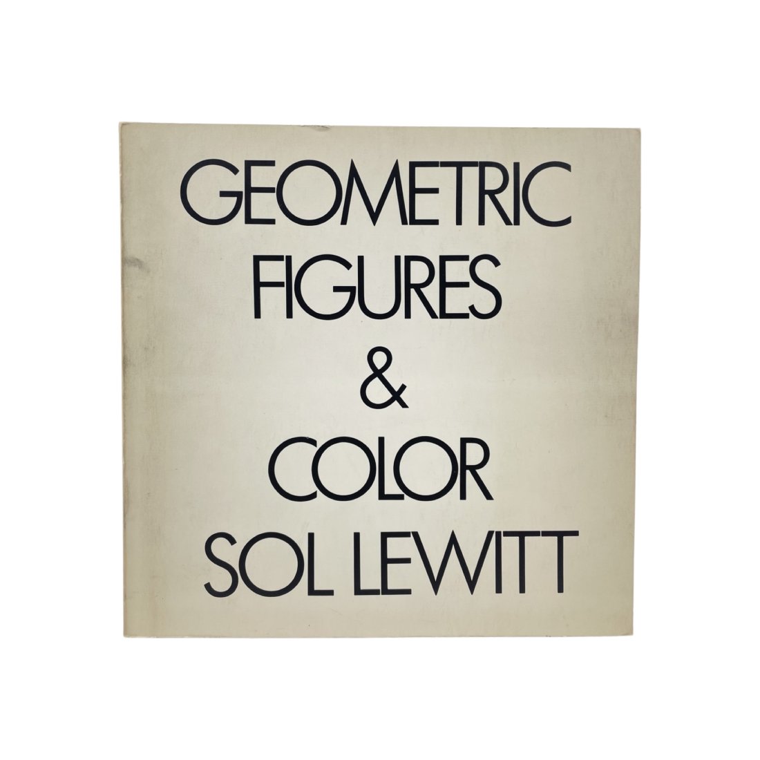 [ARTIST BOOK] SOL LEWITT. GEOMETRIC FIGURES &: [ARTIST BOOK] SOL LEWITT. GEOMETRIC FIGURES & COLOR. GEOMETRIC FIGURES & COLOR. Published by Harry N. Abrams, New York., 1979 Artist book, soft cover, 48pp., ill.: 22 x 22 cm