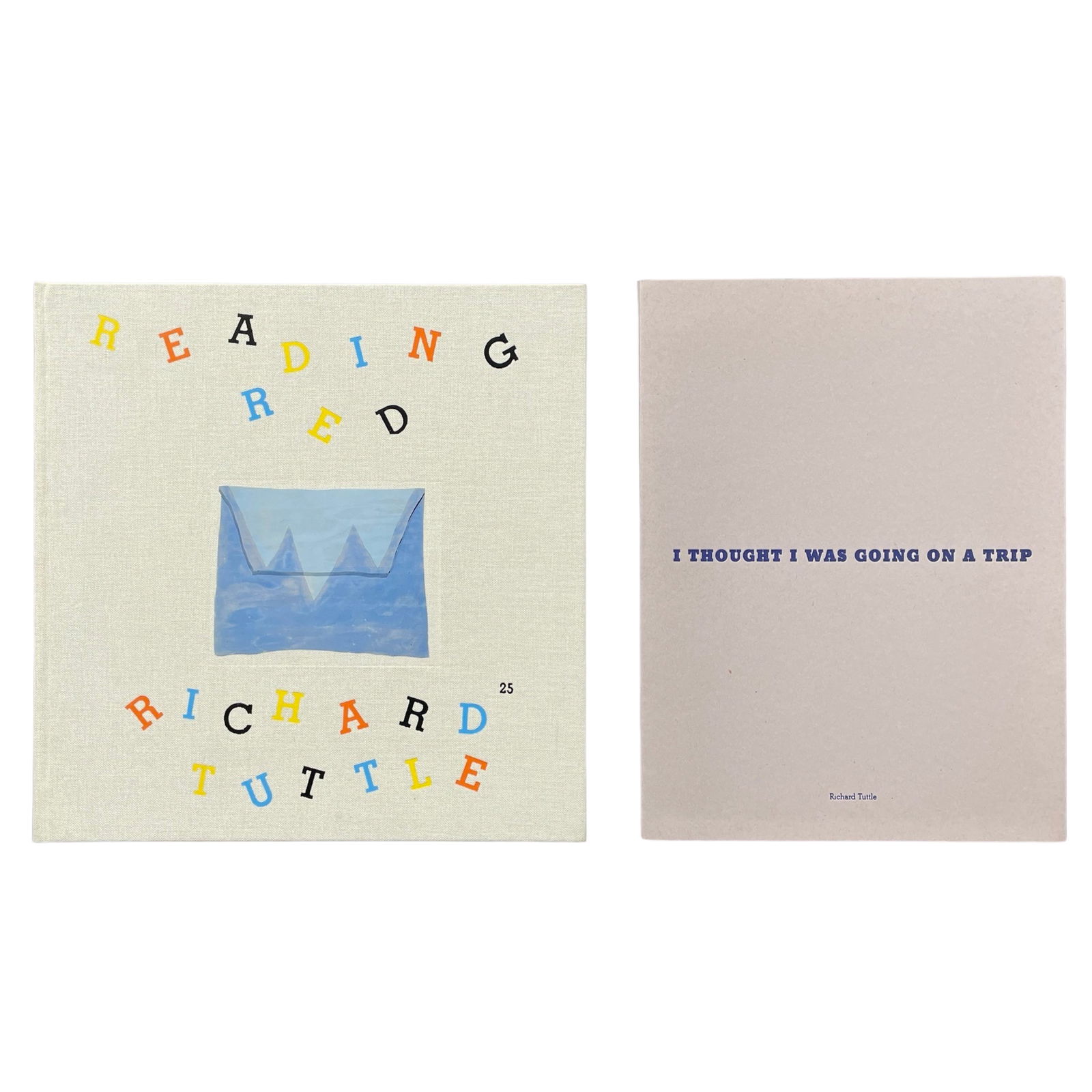 RICHARD TUTTLE: READING RED & I THOUGHT I WAS GOING I WAS GOING ON A TRIP.: [ARTISTS' BOOKS AND MULTIPLES] 2 BOOKS SOLD TOGETHER, including: : RICHARD TUTTLE: READING RED. Walther Konig, Koln, 1998. Limited, numbered copie. Sq small 4to. Hardcover. Artist's book with a color