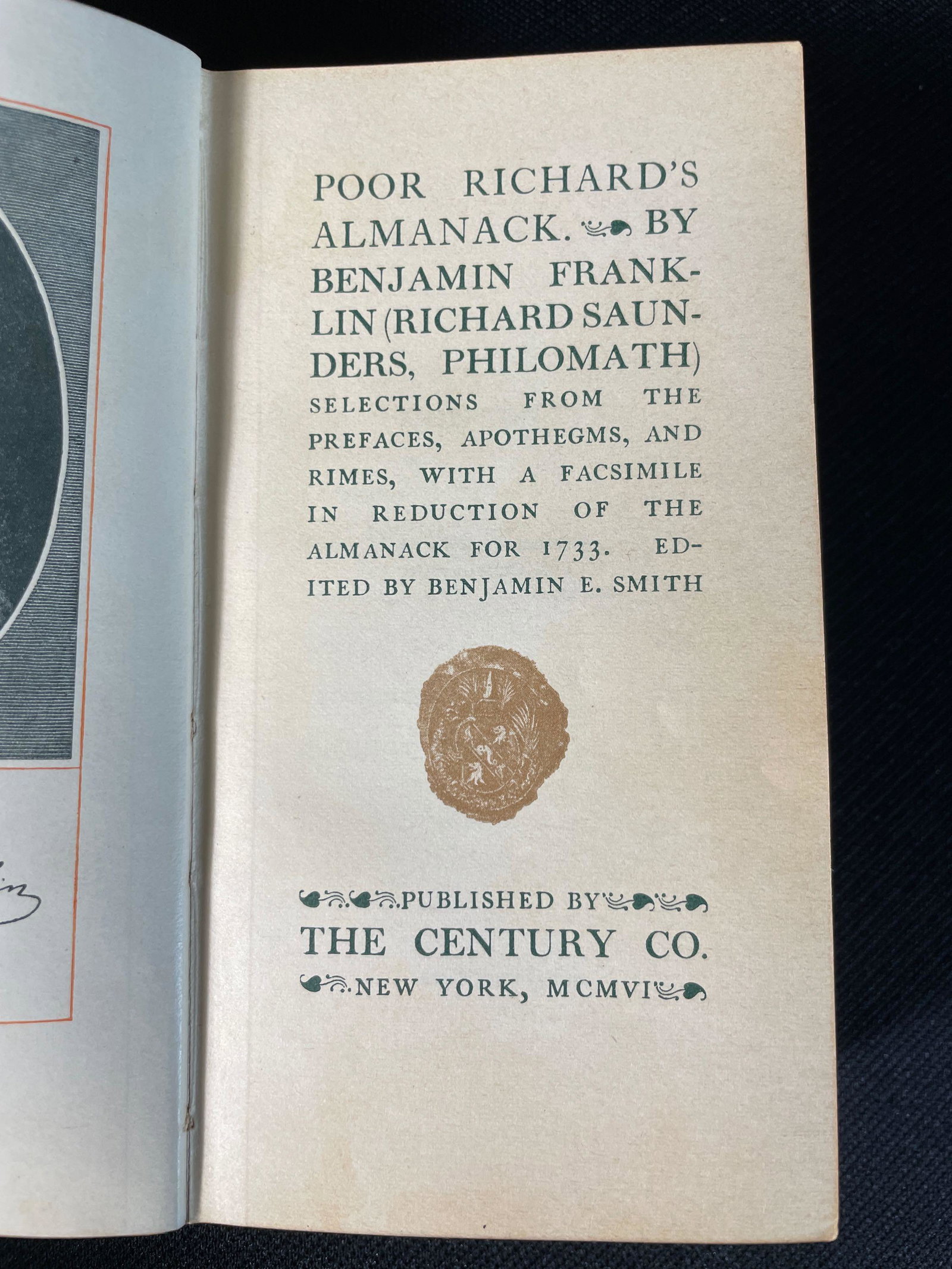Franklin, Benjamin, "Poor Richard's Almanac" Copyright 1898.: Published by The Century Company of New York, 1906,