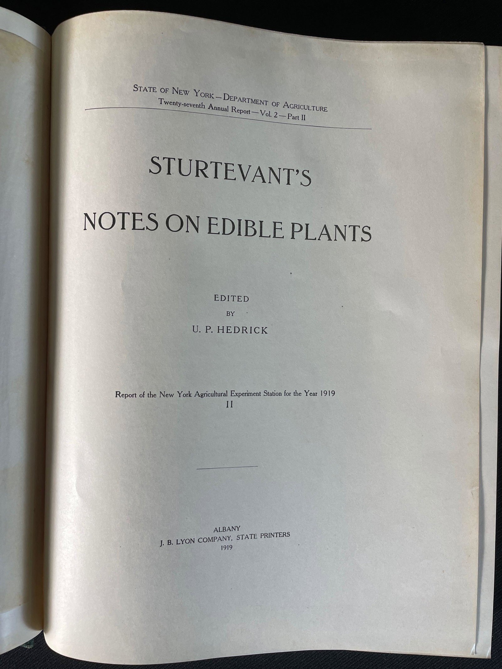 "Sturtevant's Notes on Edible Plants" 1919: By U.P. Hedrick, Some Stains on Front Cover, Albany:J.B. Lyon Company Printers 1919